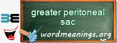 WordMeaning blackboard for greater peritoneal sac